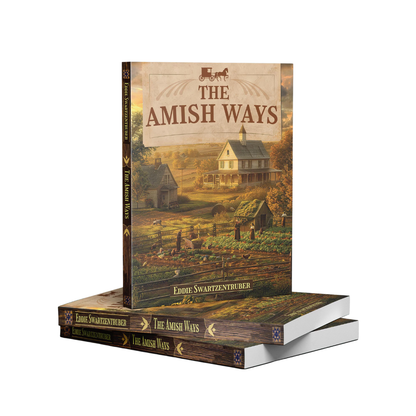 The Amish Ways Hardcover